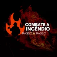 Combate a Incêndio Passo a Passo